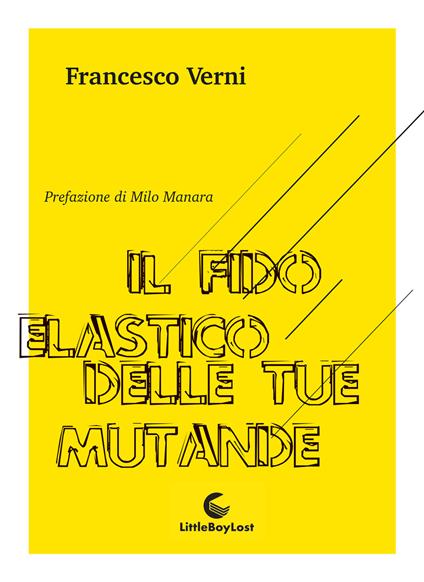 Il fido elastico delle tue mutande - Francesco Verni - copertina