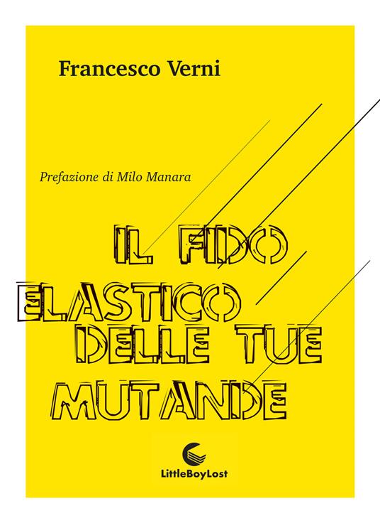 Il fido elastico delle tue mutande - Francesco Verni - copertina