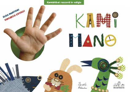 Kamimano. Ediz. kamishibai - Elisa Mantoni,Vincenzo Covelli - copertina