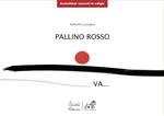 Pallino rosso va.... Ediz. illustrata