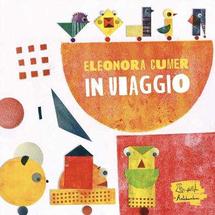 In viaggio. Ediz. a colori - Eleonora Cumer - copertina