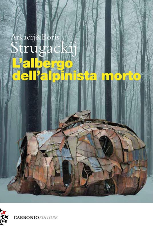 L' albergo dell'alpinista morto - Arkadij Strugackij,Boris Strugackij - copertina