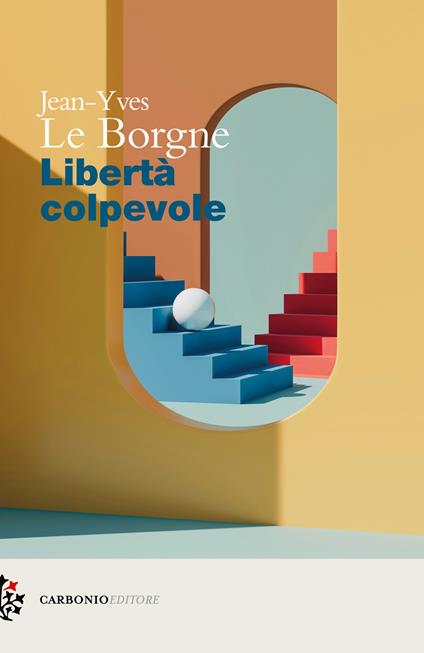 Libertà colpevole - Jean-Yves Le Borgne - copertina