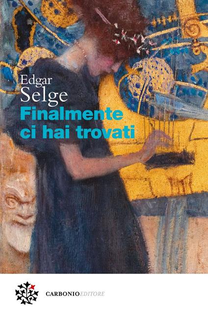 Finalmente ci hai trovati - Edgar Selge,Angela Ricci - ebook
