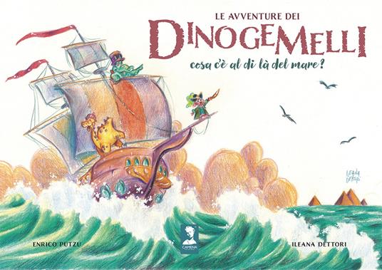 Le avventure dei Dinogemelli. Cosa c'è al di là del mare? Ediz. illustrata - Enrico Putzu - copertina