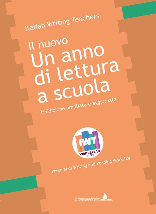 Un anno di lettura a scuola. Percorsi di writing and reading workshop. Ediz. ampliata - copertina