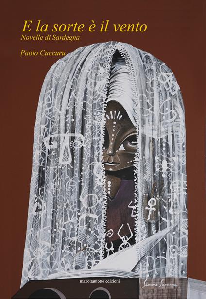 E la sorte è il vento. Novelle di Sardegna - Paolo Cuccuru - copertina