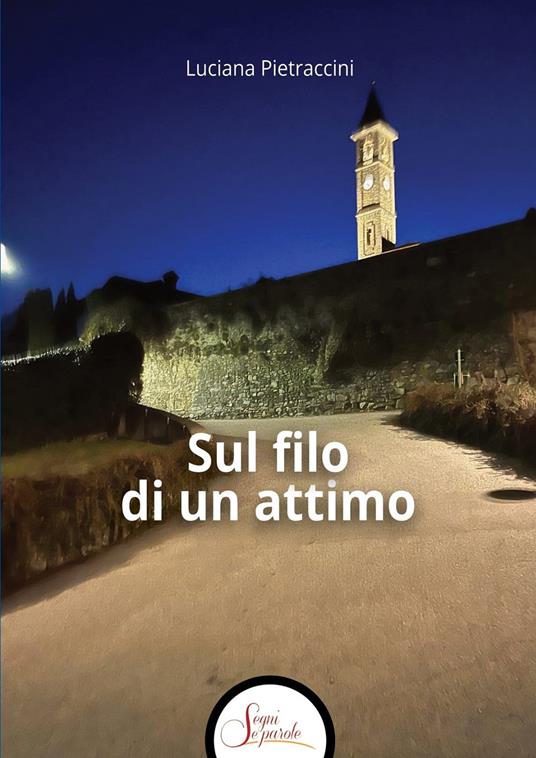 Sul filo di un attimo - Luciana Pietraccini - copertina