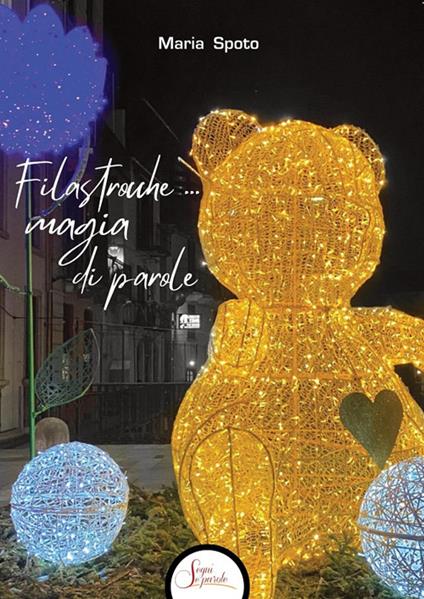 Filastrocche... magia di parole - Maria Spoto - copertina
