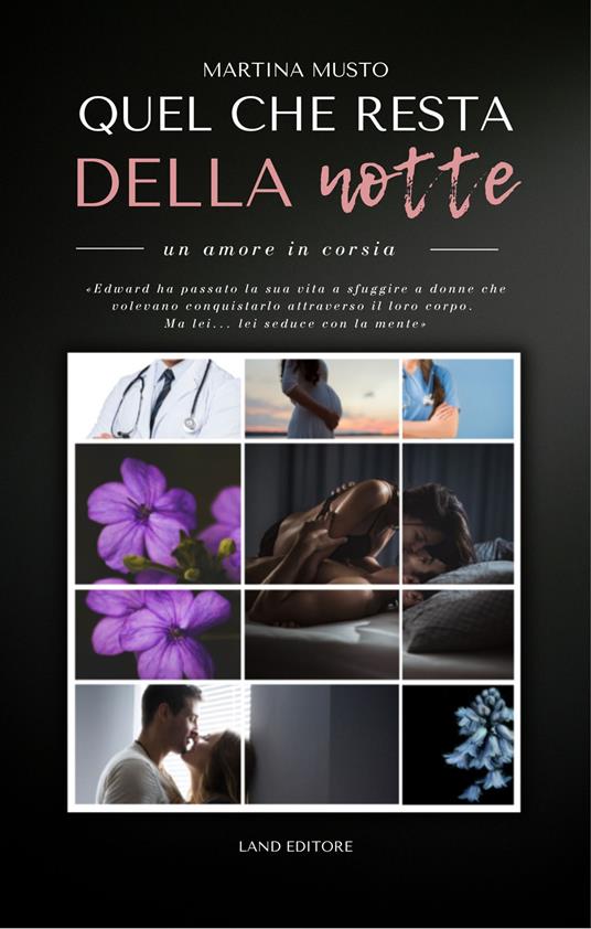 Quel che resta della notte. Everglow. Un amore in corsia - Martina Musto - copertina