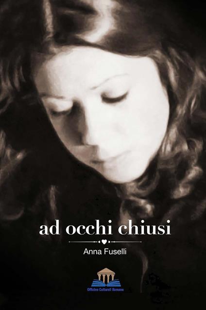Ad occhi chiusi - Anna Fuselli - copertina