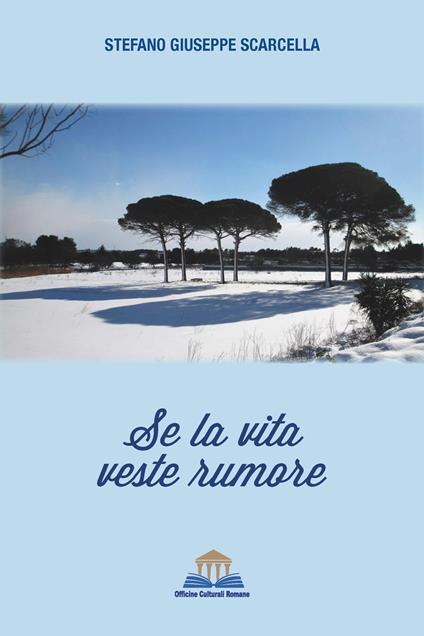 Se la vita veste rumore - Stefano Giuseppe Scarcella - copertina