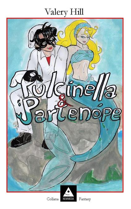 Pulcinella & Partenòpe - Valery Hill - copertina