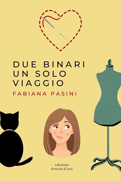 Due binari un solo viaggio - Fabiana Pasini - copertina