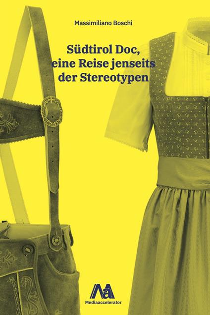 Alto Adige doc. Eine Reise jenseits der Stereotypen - Massimiliano Boschi - copertina