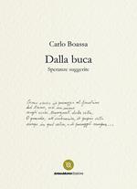 Dalla buca. Speranze suggerite