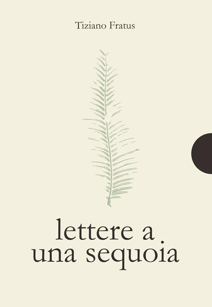 Lettere a una sequoia - Tiziano Fratus - copertina