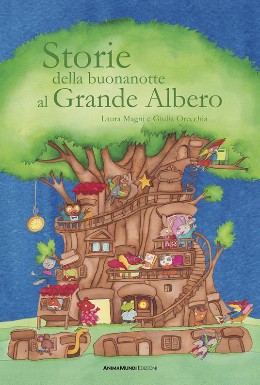 Storie della buonanotte al Grande Albero. Ediz. a colori - Laura Magni - copertina