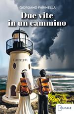 Due vite in un cammino