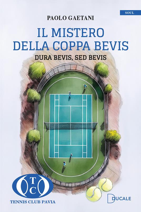 Il mistero della Coppa Bevis. Dura Bevis, Sed Bevis - Paolo Gaetani - copertina