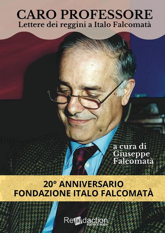 Caro professore. Lettere dei reggini a Italo Falcomatà - copertina