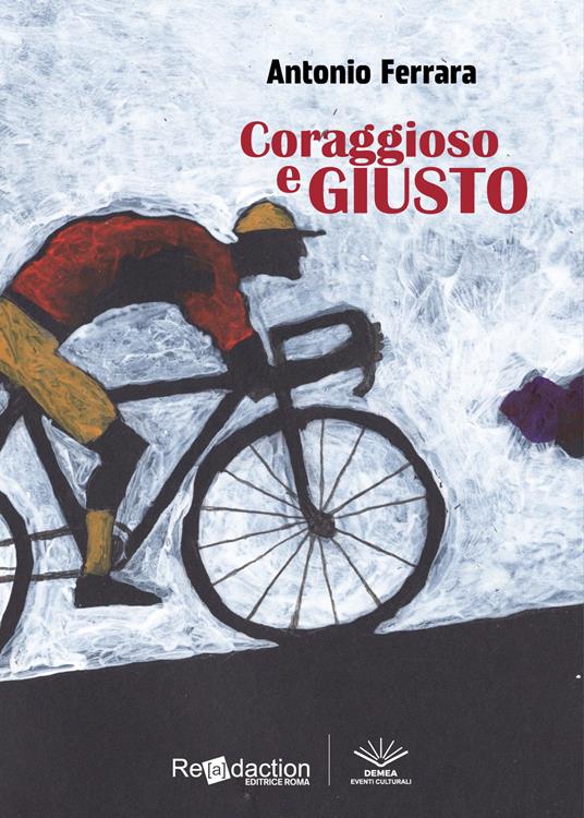Coraggioso e giusto - Antonio Ferrara - copertina