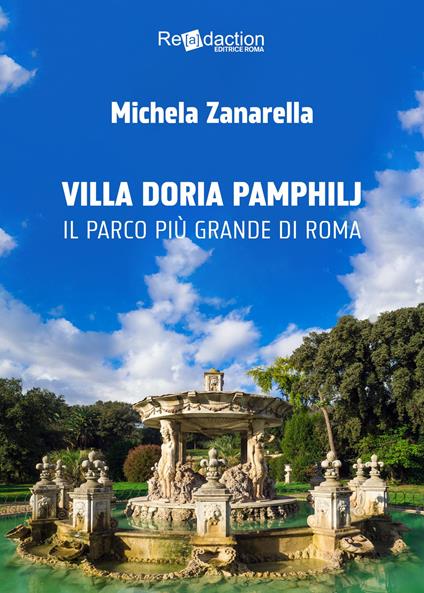 Villa Doria Pamphilj. Il più grande parco di Roma - Michela Zanarella - copertina