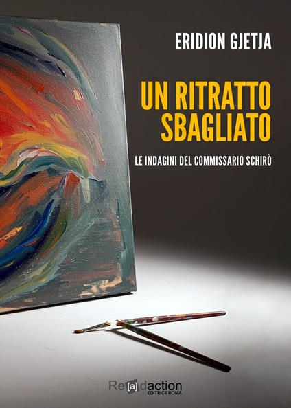 Un ritratto sbagliato. Le indagini del commissario Schirò - Eridion Gjetja - copertina