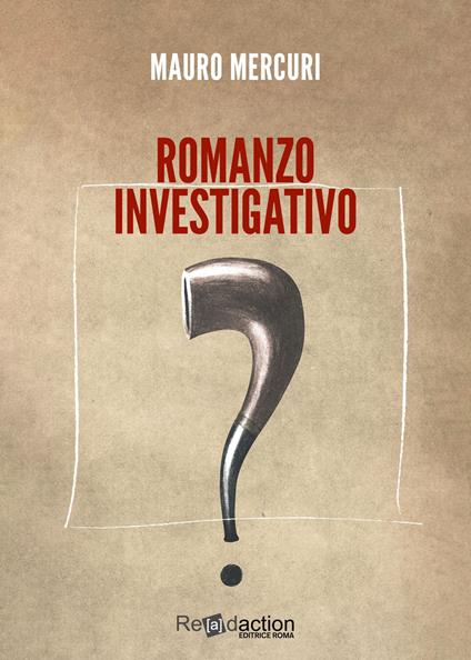 Romanzo investigativo - Mauro Mercuri - copertina