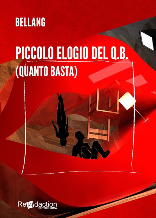 Piccolo elogio del q.b. (quanto basta) - Bellang - copertina