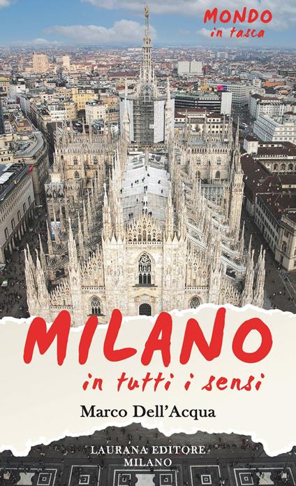 Milano, in tutti i sensi! - Marco Dell'Acqua - copertina