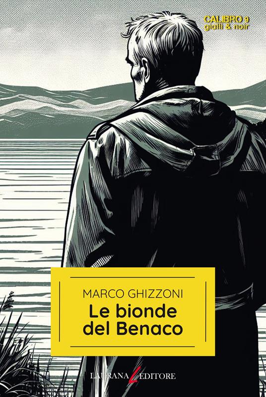 Le bionde del Benaco - Marco Ghizzoni - ebook