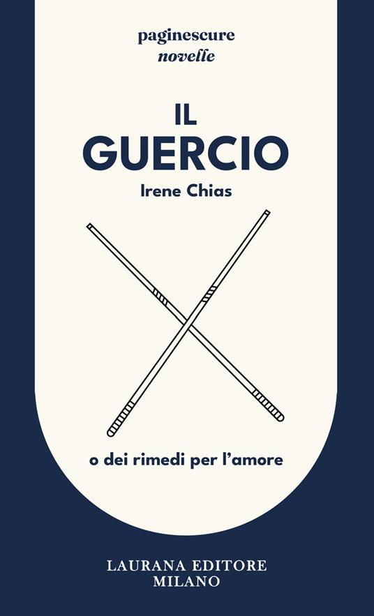 Il Guercio. O dei rimedi per l'amore - Irene Chias - copertina