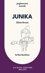 Junika. La dea bambina