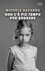 Non c'è più tempo per sognare