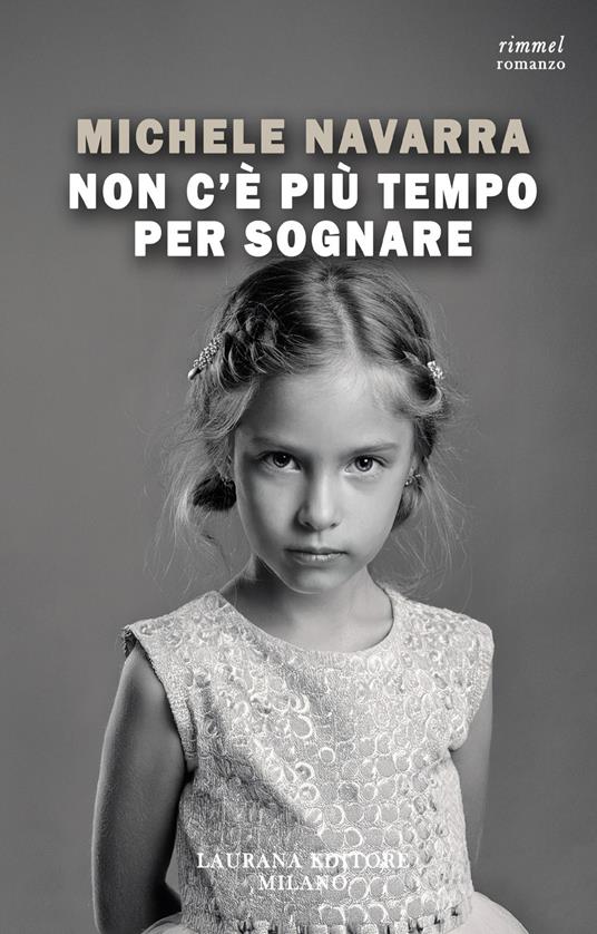 Non c'è più tempo per sognare - Michele Navarra - ebook