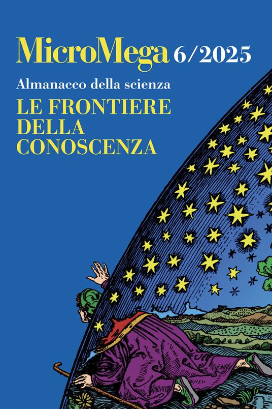 Micromega (2025). Vol. 6: Almanacco della scienza. Le frontiere della conoscenza - copertina