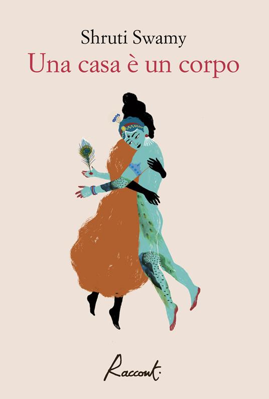 Una casa è un corpo - Shruti Swamy,Eva Kampmann - ebook