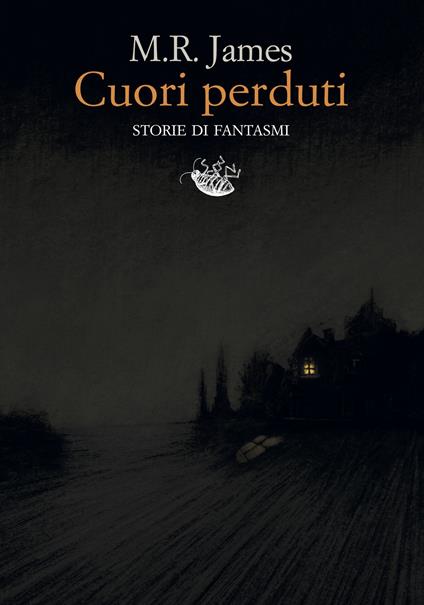 Cuori perduti. Storie di fantasmi - M. R. James,Sara Bua,Matilde Piccinini - ebook