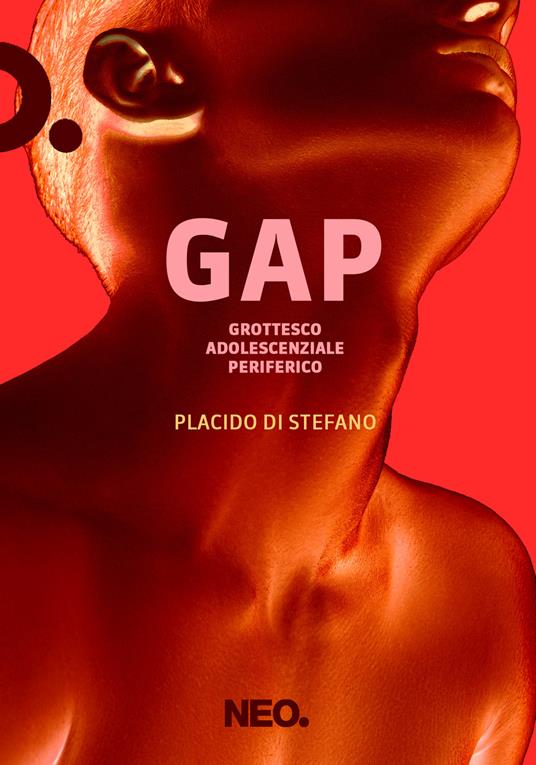 GAP. Grottesco adolescenziale periferico - Placido Di Stefano - ebook