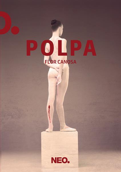 Polpa - Flor Canosa,Giovanni Barone - ebook