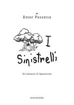 I sinistrelli. Gli abitanti di Spasticittà