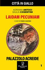 Laidam Pecunia. I casi di Fabio Gavino. Vol. 1