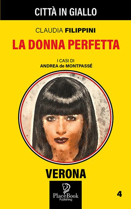 La donna perfetta. I casi di Andrea de Montpassé. Vol. 4 - Claudia Filippini - copertina