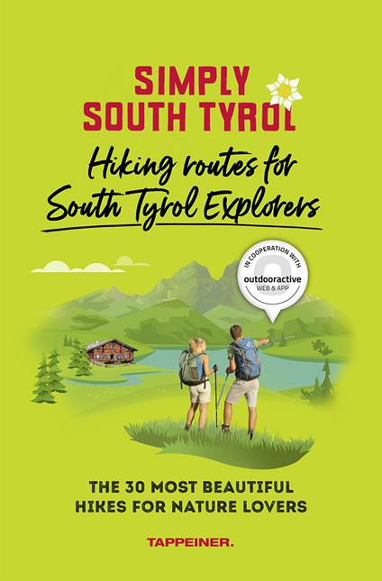 Simply South Tyrol: hiking routes for South Tyrol explorers. The 30 most beautiful hikes for nature lovers - copertina