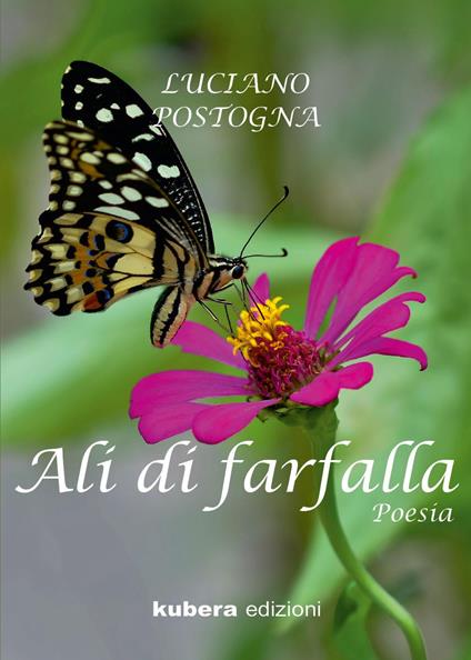Ali di farfalla - Luciano Postogna - copertina