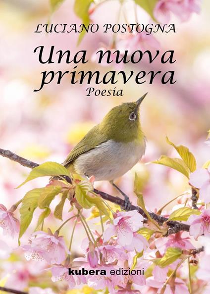 Una nuova primavera - Luciano Postogna - copertina