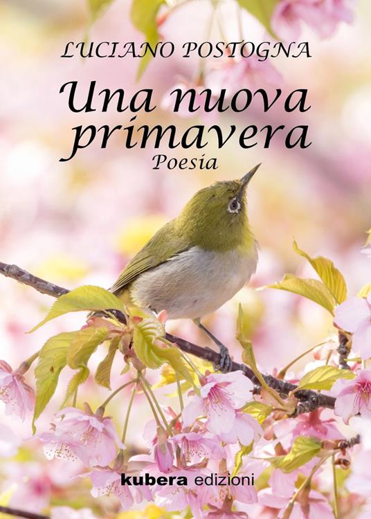 Una nuova primavera - Luciano Postogna - copertina