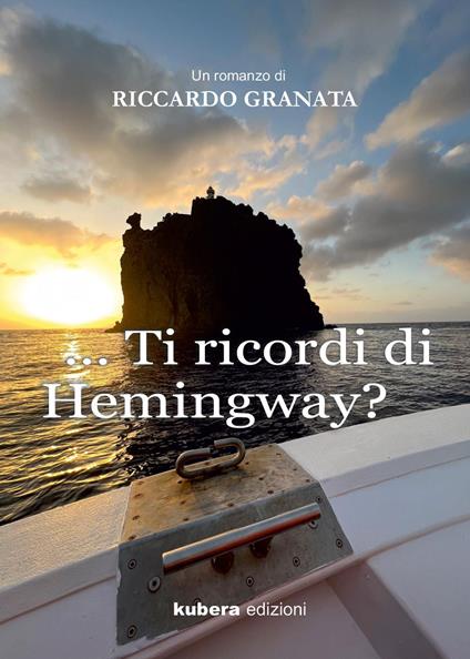 Ti ricordi di Hemingway? - Riccardo Granata - copertina