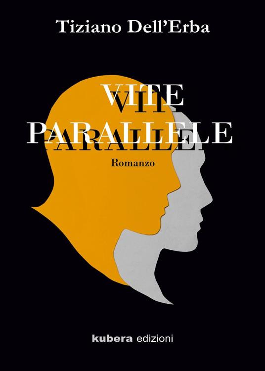 Vite parallele - Tiziano Dell'Erba - copertina